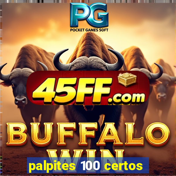 palpites 100 certos